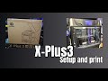 Unboxing setup and first Print - Qidi-Tech X-PLUS 3 CoreXY Printer