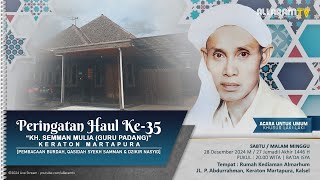 Peringatan Haul Ke 35 Almukarrom Tuan Guru KH. Semman Mulia - Keraton Martapura, (28/12/2024).