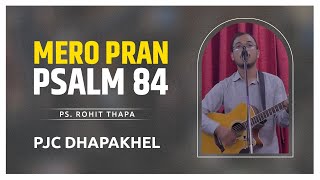 MERO PRAN PSALM 84 (COVER) || PJC Dhapakhel