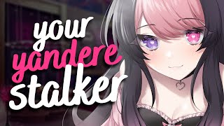 popular yandere stalker gets protective over you ♡ (F4A) [watching you] [possessive] [asmr roleplay]