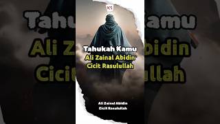 Kesabaran Ali Zainal Abidin Cicit Rasulullah #short #shortvideo #youtubeshorts