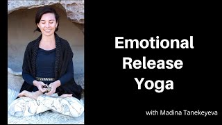 What is Emotional Release Yoga? with Madina Tanekeyeva
