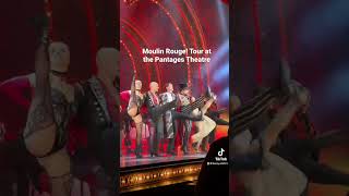 Moulin Rouge! tour at the Pantages — Final Performance 9/4