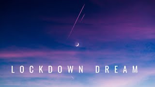 LOCKDOWN DREAM - Hugo Boulenger