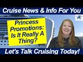 CRUISE NEWS! Is Princess Promotions Worth It? Here Is a Quick Explanation & Breakdown As I See It