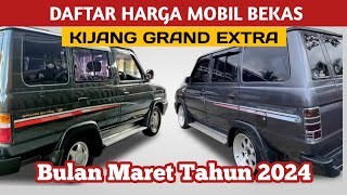 Info harga mobil bekas Toyota Kijang Grand Extra, di bulan maret tahun 2024