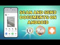 How to Scan and Send Documents on Android - Step-by-Step Guide [2025]
