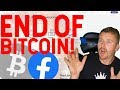 THE END OF BITCOIN???? FACEBOOK CRYPTO LIBRA?