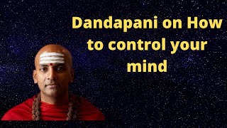 Dandapani how to control your mind
