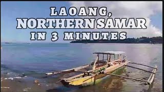 Laoang, Northern Samar in 3 minutes