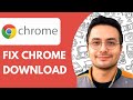 How To Fix Chrome Download Failed Network Error (2025)