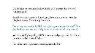 Case Solution Leadership Online (A) Barnes & Noble vs. Amazon.com