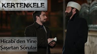 Hicabi'den yine şaşırtan sorular - Kertenkele