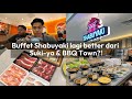 Buffet Shabuyaki lagi BETTER dari Suki-ya & BBQ Town?!