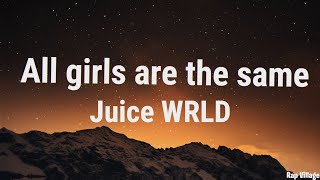 Juice WRLD - All Girls Are The Same (Clean - Lyrics) 🔥 All Girls Are The Same Clean