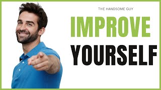 20 Self Improvement Tips to Improve Your Personality