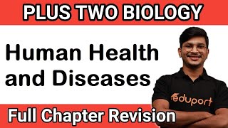 Human Health and Diseases | Plus Two | Biology | Chapter 8  | Full Revision in single Shot