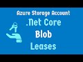 What is the use of Azure Blob Leases? | Upload Blobs To Azure | Azure Storage Account