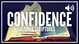 Bible Verses For Confidence | Powerful Scriptures To Build Your Confidence | Audio Bible Reading