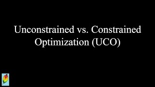 Unconstrained vs. Constrained Optimization (UCO)