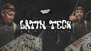 LATIN TECH | SET LIVE | DJ MANUEL MORO