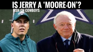 Dallas Cowboys Report | Fish for Breakfast: Is Jerry Jones a 'Moore-On'?