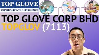 浅谈TOP GLOVE CORP BHD, TOPGLOV, 7113 - James的股票投资James Share Investing