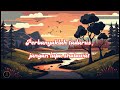 Haddad Alwi Ft Anti - Marhaban Ya Ramadhan {Lirik}