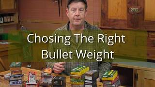 Bullet Selection: Choosing the Right Bullet Weight