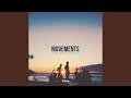 Movements (feat. Yung Fusion)