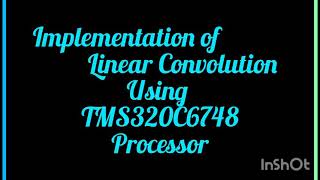 Linear Convolution in DSP Processor