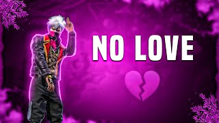 No Love 💔 Shubh | Free Fire Montage | no love free fire status | ff status