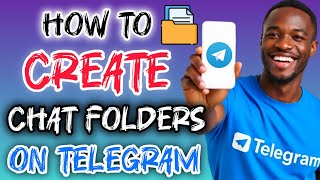 How to Create Chat Folders on Telegram (Organize Chats Easily)