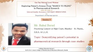 Session III: Demystifying patent’s potential in pharmaceutical research through case studies