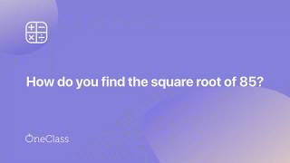 Square root of 85