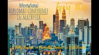 How To Apply For International Diplomat’s Conference In Kuala Lumpur | Malaysia | Funded 3 Days|