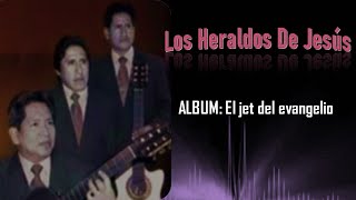 Los Heraldos De Jesús - VOLUMEN 4 (COMPLETO)