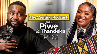 The Venting EP 63 | Piwe \u0026 Thandeka talk about Marriage \u0026 Abuse