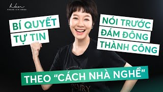 Bài 4: Bí quyết tự tin nói trước đám đông thành công theo \