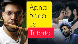 Apna Bana Le | Easy Flute Tutorial | Anurag