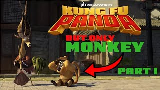 Every Kung Fu Panda Movie, But It's Only Monkey (Part 1)