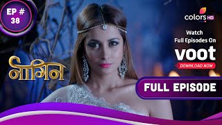 Naagin S1 | नागिन S1 | Ep. 38 | The Mystery Of The Naagmani | नागमणि का रहस्य