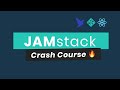 JAMstack Crash Course - Build a Full Stack Application