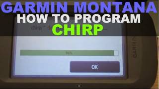 Garmin Montana 600  How to Program A Chirp