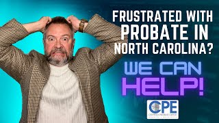 North Carolina Probate Summary and Helpful Resources for Inherited Properties