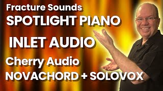 Spotlight Piano | Novachord + Solovox | Inlet Audio | A Virtual Golden Age