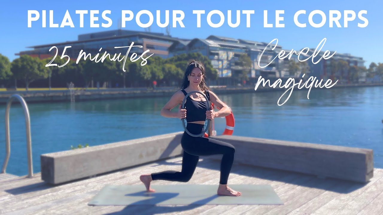 25 Minutes De Pilates Pour Tout Le Corps Avec Le Cercle Magique ...