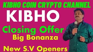 Kibho Big Bonanza Offer for New S.V Account Openers