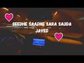 seedhe saadhe sara sauda javed slow and reverb