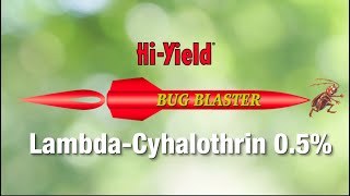 Hi-Yield® Bug Blaster Lambda-Cyhalothrin 0.5%